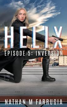 Helix: Episode 5 (Inversion)