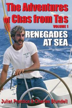 The Adventures of Chas from Tas: Renegades at Sea: 1