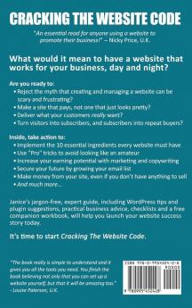 Cracking The Website Code: Grow Your Own Online Business Faster With A Smarter Website and Savvy Marketing