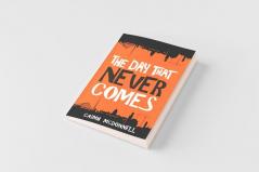 The Day That Never Comes