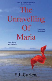 The Unravelling Of Maria