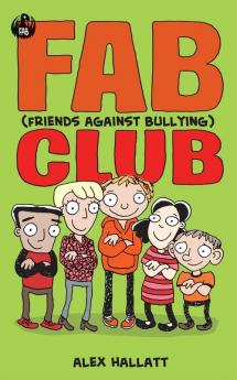 FAB (Friends Against Bullying) Club: 1 (Fab Club)