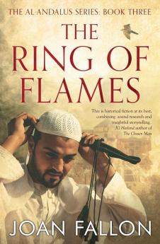 The Ring of Flames: Al-Andalus series Book 3 (The al-Andalus Series)