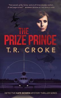 The Prize Prince: 2 (Detective Kate Bowen mystery thriller series)