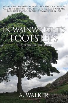 In Wainwright's Footsteps: The Pennine Journey