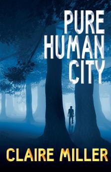 Pure Human City