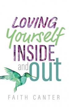 Loving Yourself Inside and Out