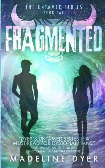 Fragmented: 2 (Untamed Series)