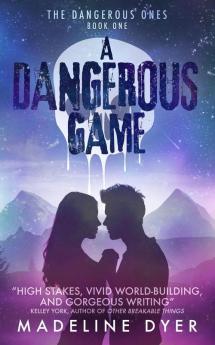 A Dangerous Game: 1 (Untamed Series)