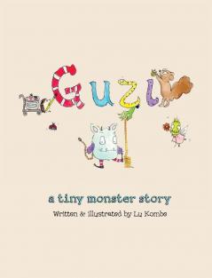 Guzi: a tiny monster story