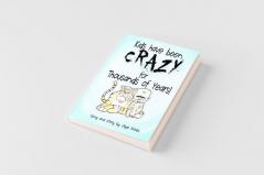 Kids Have Been Crazy for Thousands of Years!