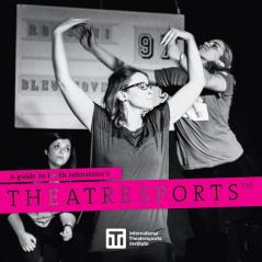 A Guide to Keith Johnstone's Theatresports(TM): 1 (Iti Format Guides)