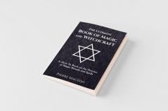 The Ultimate Book of Magic and Witchcraft