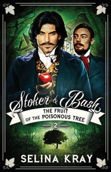 Stoker & Bash: The Fruit of the Poisonous Tree: 2