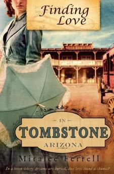 Finding Love in Tombstone Arizona