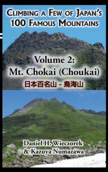 Climbing a Few of Japan's 100 Famous Mountains - Volume 2: Mt. Chokai (Choukai)