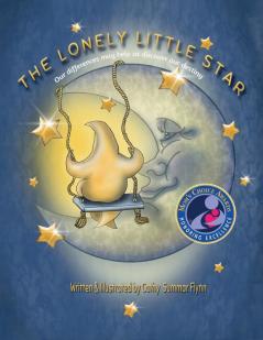 The Lonely Little Star " Mom's Choice Awards Recipient": Our differences may help us discover our destiny: 1