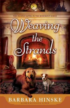 Weaving the Strands: The Second Novel in the Rosemont Series: 2