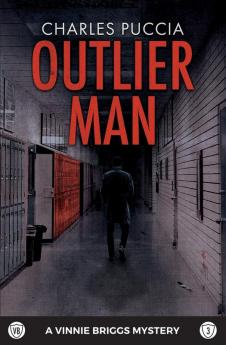 Outlier Man: 3 (Vinnie Briggs Mystery)