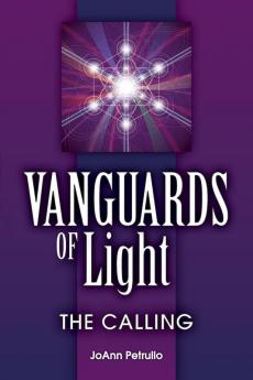 Vanguards of Light: The Calling: 1