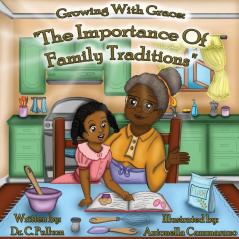 Growing with Grace: The Importance of Family Traditions