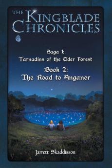 The Road to Anganor: 2 (Kingblade Chronicles - Saga 1)