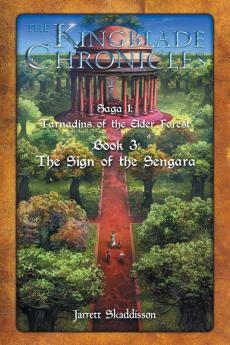 The Sign of the Sengara: 3 (Kingblade Chronicles Saga 1)