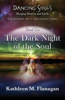 Dancing Souls: The Dark Night of the Soul