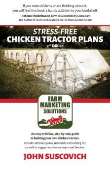 Stress-Free Chicken Tractor Plans: An Easy to Follow Step-by-Step Guide to Building Your Own Chicken Tractors.