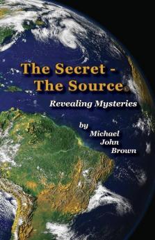 The Secret - The Source: Revealing Mysteries