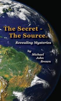 The Secret - The Source: Revealing Mysteries