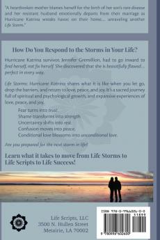 Life Storms Hurricane Katrina... Surviving Life Storms Through Thriving Life Scripts: 1