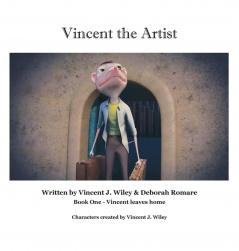 Vincent the Artist: Book One - Vincent leaves home