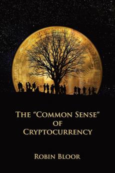 The Common Sense of Cryptocurrency