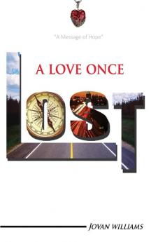 A Love Once Lost: A Time Toward Hope