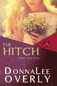 The Hitch: Knots That Bind: 3