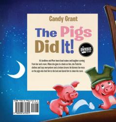 The Pigs Did It!