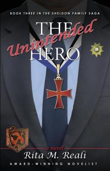 The Unintended Hero: 3 (Sheldon Family Saga)