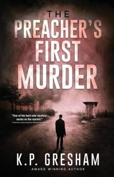 The Preacher's First Murder (Pastor Matt Hayden Mystery)