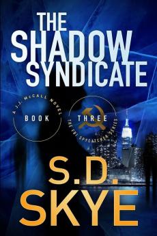 The Shadow Syndicate: (A J.J. McCall Novel): 3 (FBI Spycatcher)