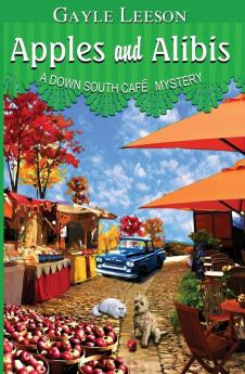 Apples and Alibis: A Down South Cafe Mystery: 4