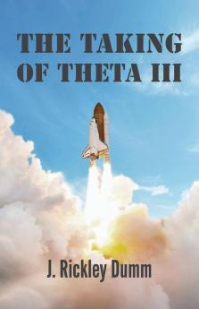 The Taking of Theta III