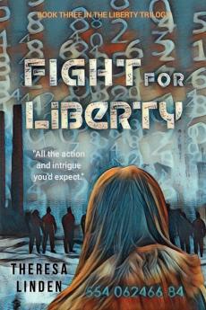 Fight for Liberty: Book Three in the Liberty Trilogy: 3