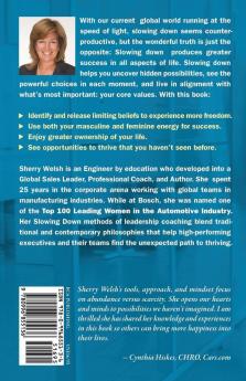 Slowing Down: Unexpected Ways to Thrive as a Female Leader