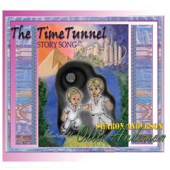 The time tunnel story song: adapted from The Time Tunnel by Swami Kriyananda