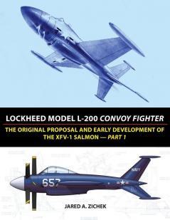 Lockheed Model L-200 Convoy Fighter: The Original Proposal and Early Development of the XFV-1 Salmon - Part 1