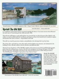 Revisit The Old Mill: Its Creation Defined Texas - Limited Publisher's Edition