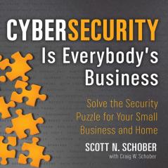 Cybersecurity Is Everybody's Business