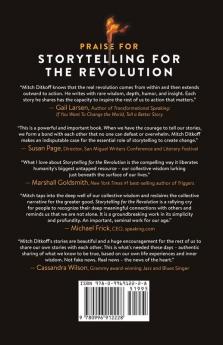 Storytelling for the Revolution: The Ultimate Uprising of Insight Wisdom and Love