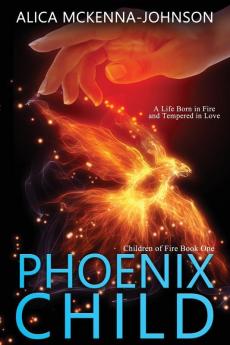 Phoenix Child: 1 (Children of Fire)